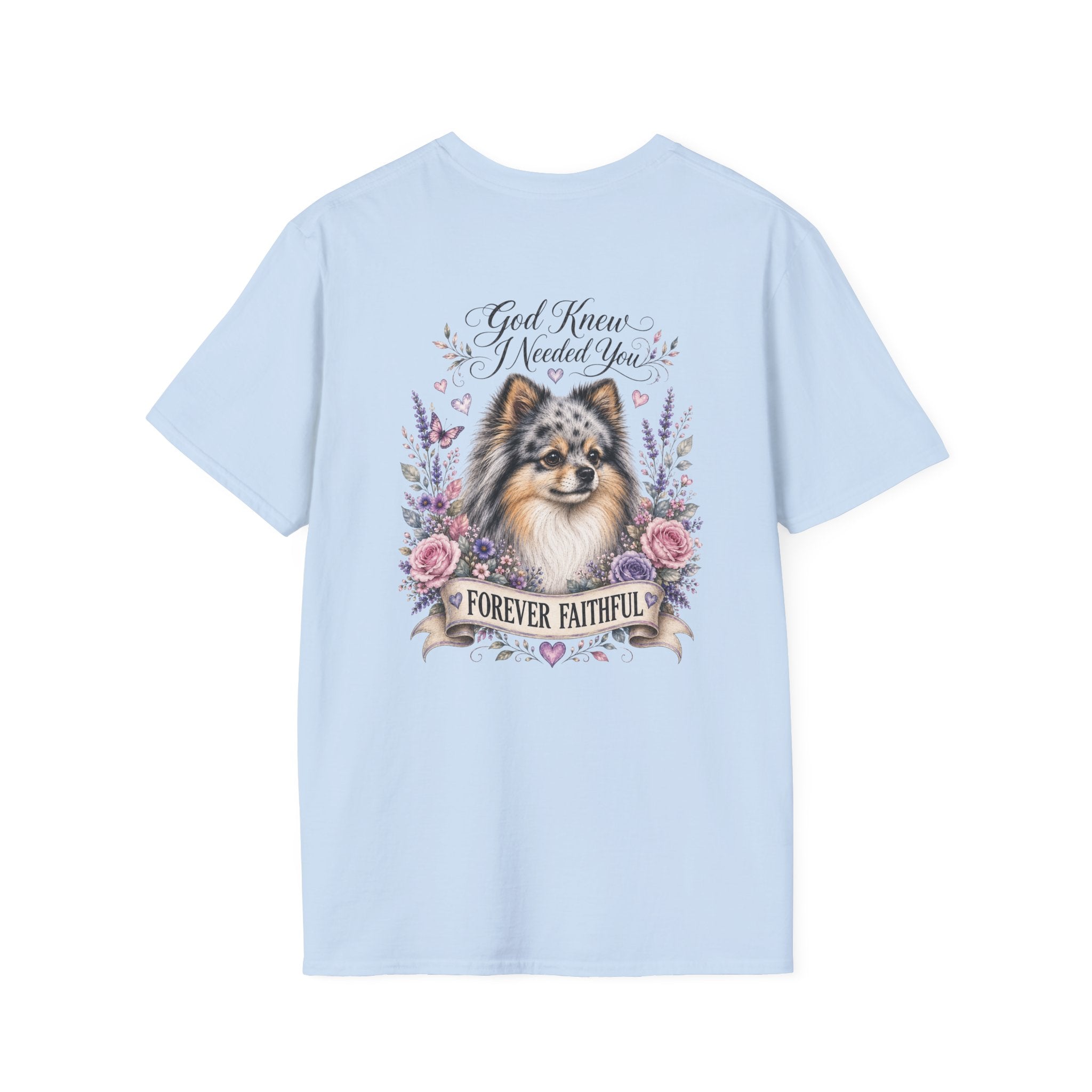 Sheltie Forever Faithful T‑Shirt — "God Knew I Needed You" Floral Dog Tee Pomeranian