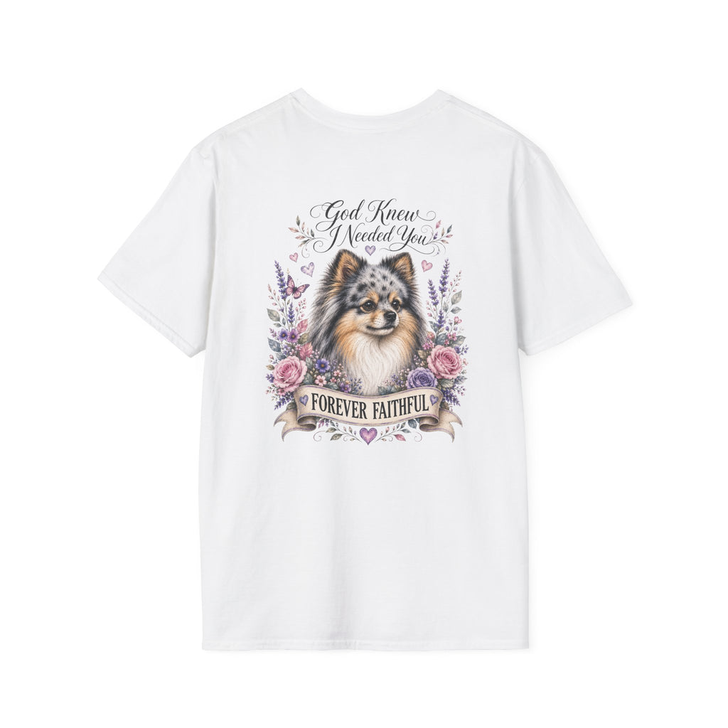 Sheltie Forever Faithful T‑Shirt — "God Knew I Needed You" Floral Dog Tee Pomeranian